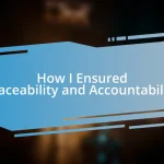 How I Ensured Traceability and Accountability