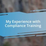 My Experience with Compliance Training