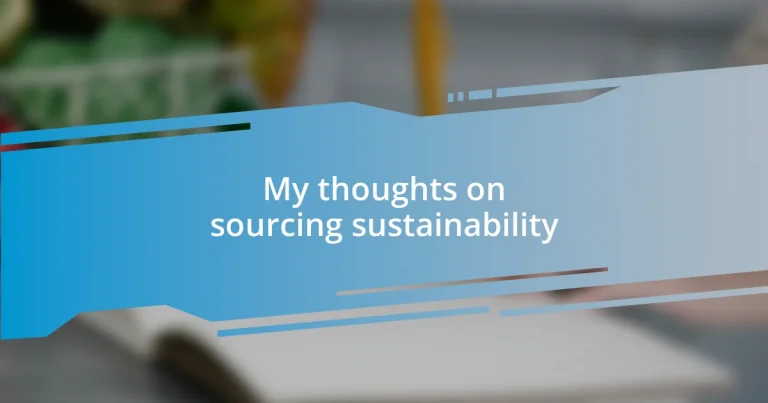 My thoughts on sourcing sustainability