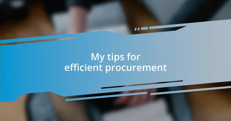 My tips for efficient procurement