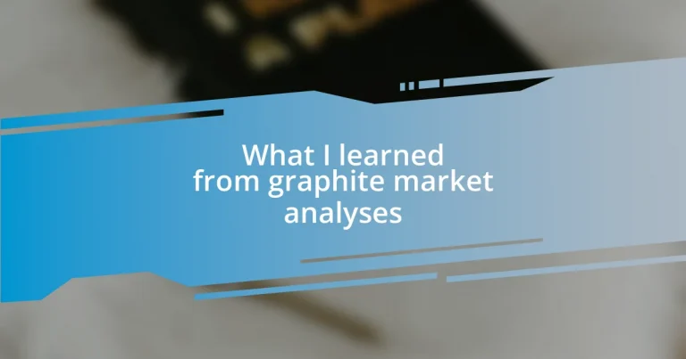 What I learned from graphite market analyses